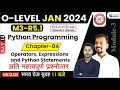 O-Level Jan Exam 2024 Day-14 M3-R5 1 Chapter 4 Operators Expressions and Python Statements