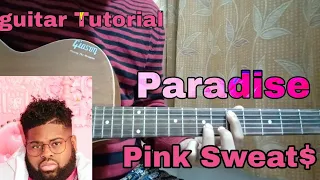 Download Paradise - Pink Sweat$ // Easy Guitar Tutorial, Lesson, Chords,How to play MP3