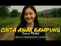 Lagu CINTA ANAK KAMPUNG (Rock Cover) – Jamal Mirdad | Versi Rock yang Bikin Nostalgia!