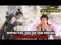 Download Lagu BERPURA PURA LEMAH DAN TIDAK BERGUNA TERNYATA DEWA OVER POWER TINGKAT TINGGI