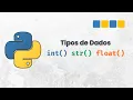 Conversao de Tipos de Dados em Python int str e float Python para Iniciantes