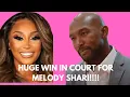 Melody Shari WINS BIG IN COURT Martell Holt Misses Trial