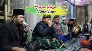 jangan tunggu lama lama versi sholawat lirik ter valen valen shollallahu robbuna mas kafa aljauhar