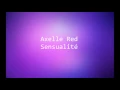 Axelle Red - Sensualité - Parole