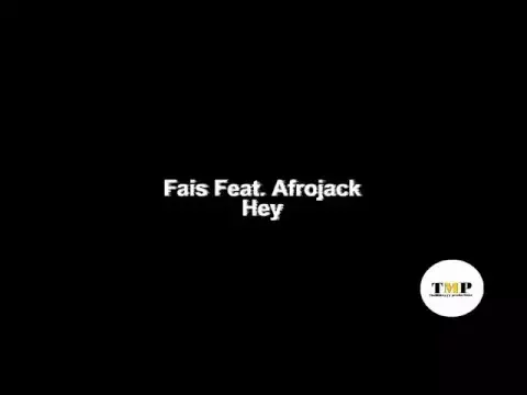 Download MP3 Fais Feat. Afrojack - Hey (Lyrics)