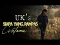 Masih Ingat Lagu Ini? 💔 UK'S – Siapa Yang Rampas Cintamu