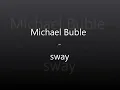 Michael Buble Sway