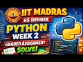 IIT MADRAS BS DEGREE Foundation Level Python Week 2 Graded Assignment Full Solution