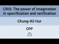 CPP 25 CRIS The power of imagination in specification and verification