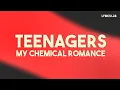 Download Lagu My Chemical Romance - Teenagers (Lyrics)