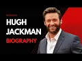 Hugh Jackman - Facts and Biography