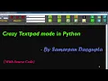 Notepad made in Python Tkinter named as Crazy Textpad with some additional functionalities