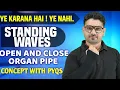 Download Lagu Standing waves in a | Close orgen pipe | Open Orgen Pipe | Waves | Physics | NEET / JEE / CET #neet