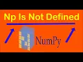 NameError name np is not defined