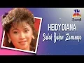 Download Lagu Heidy Diana - Sudah Bukan Zamannya (Official Audio)