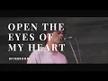 Download Lagu Open The Eyes Of My Heart - UPPERROOM
