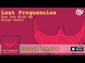 Lost Frequencies - Are You With Me (Kungs Remix) - Official Audio HD