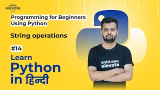 Python Tutorial For Beginners Free Course String operations Entri Elevate Hindi