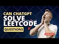 Can OpenAI s ChatGPT Solve Leetcode Problems