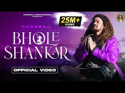 Download MP3 Bhole Shankar Official Video || भोले शंकर ||  Hansraj Raghuwanshi || DJ Strings
