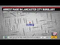 Arrest made in Lancaster City burglary