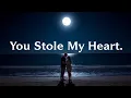 Download Lagu You Stole My Heart  | Best Song of 2025 | English Song Lyrics | Official audio | #lyricsvibes