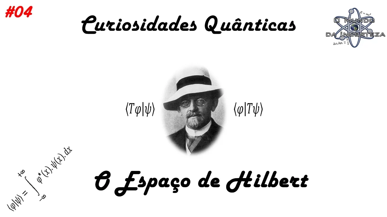 Curiosidades Quânticas 04 - O espaço de Hilbert