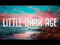 Download Lagu MGMT - Little Dark Age (Lyrics)