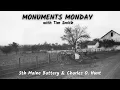5th Maine Battery Charles O Hunt Monuments Monday in Gettysburg with Tim Smith