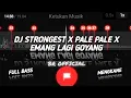 Download Lagu DJ STRONGEST X PALE PALE X EMANG LAGI GOYANG 🤤 || VIRAL TIKTOK 🤙 STORY WA 30 DETIK BEAT VN✨