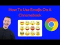 How To Use Emojis On A Chromebook