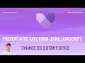 How to prevent Auto saving of form using Javascript for any model driven app