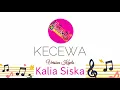 Download Lagu KECEWA Version Koplo - Cover Kalia Siska