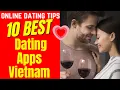 10 BEST Dating Apps VIETNAM 2025