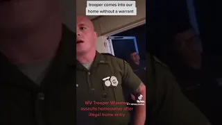 West Virginia State Trooper Wiseman assaults home owner