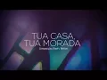 Download Lagu TUA CASA, TUA MORADA - ADORADORES 3