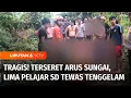 Download Lagu Tragis! Terseret Arus Sungai, Lima Pelajar SD Tewas Tenggelam di Dharmasraya | Liputan 6