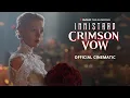 Innistrad Crimson Vow Cinematic Trailer - Magic The Gathering