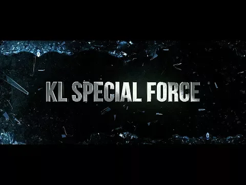 KL SPECIAL FORCE - Official Trailer [HD] DI PAWAGAM 8/3/2018