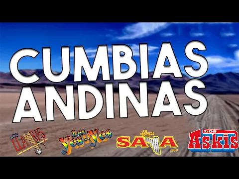 Download MP3 Cumbia Andina Mexicana Mix 2024 💃🕺Los Askis ,Los Llayras , Grupo Saya, , Xochitl Mejia, Los Yes Yes