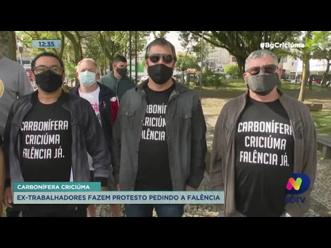 Carbonífera Criciúma: ex-trabalhadores fazem protesto pedindo a falência