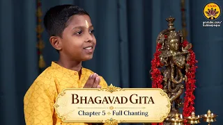 Bhagavad Gita Chapter 5 | Full Chanting | Ishaan Pai | Bhagavad Gita Yajna