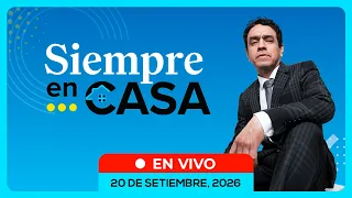 📲🔴 #ENVIVO 🏚️ SIEMPRE EN CASA EN RPP (20/09/26)