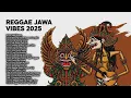 Lagu 🍀 Reggae Jawa 2025 | Melodi Positif yang Bikin Hidup Terasa Lebih Tenang!