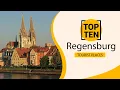 Top 10 Best Tourist Places to Visit in Regensburg Germany - English
