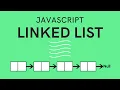 Linked List in JavaScript for Beginners