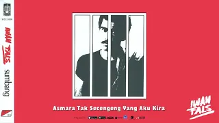iwan fals asmara tak secengeng yang aku kira official audio 