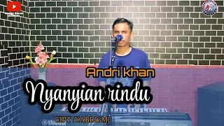 Download 🔰NYANYIAN RINDU || Cipt : Yabdu mj || Cover : Andri khan || Arr : Andri khan MP3