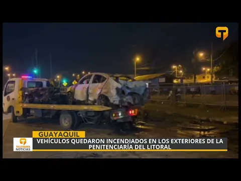 Vehículos quedaron incendiados en los exteriores de la Penitenciaría del Litoral