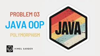 JAVA OOP Problem Solving Problem 03 Polymorphism JAVA Bangla
